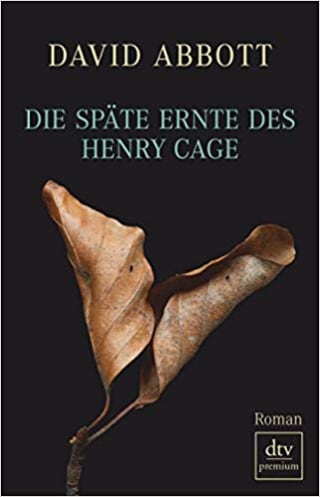 Die späte Ernte des Henry Cage