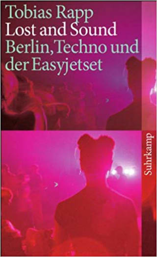 Lost and Sound: Techno and the Easyjetset