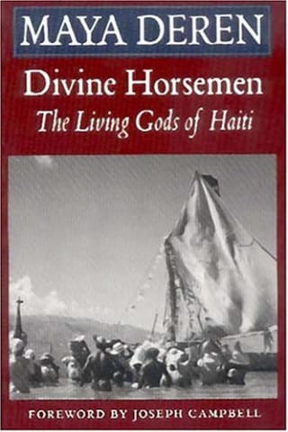 Divine Horsemen: Living Gods of Haiti