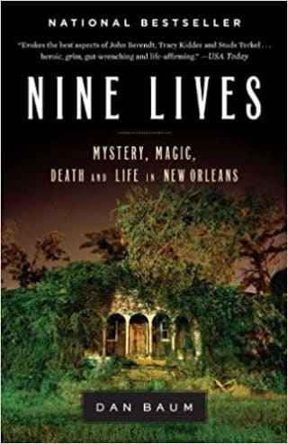 Nine Lives: Death and Life in New Orleans