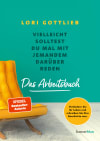 Vielleicht solltest du mal mit jemandem darüber reden – Das Arbeitsbuch