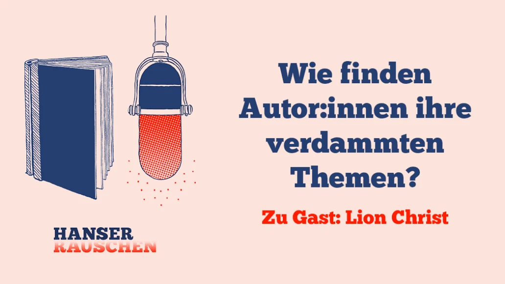 Wie finden Autor:innen ihre verdammten Themen?