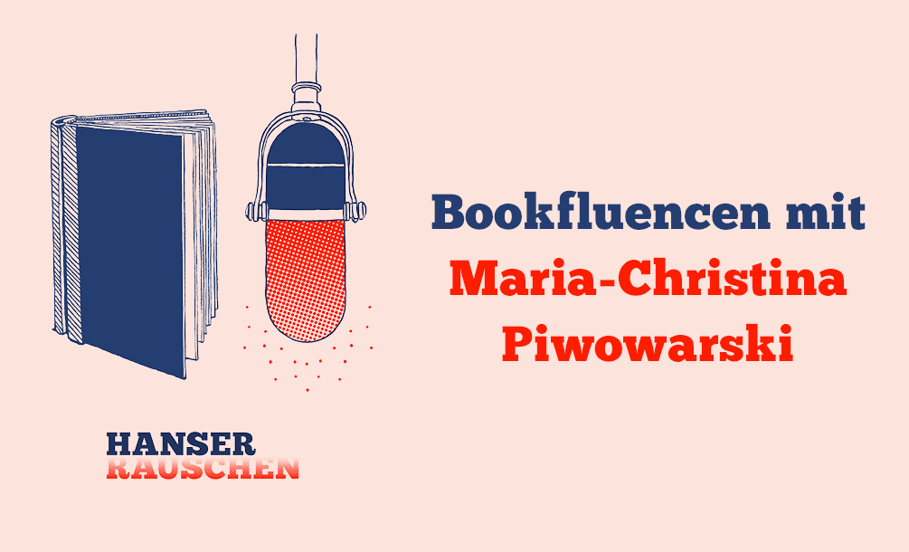 Bookfluencen mit Maria-Christina Piwowarski