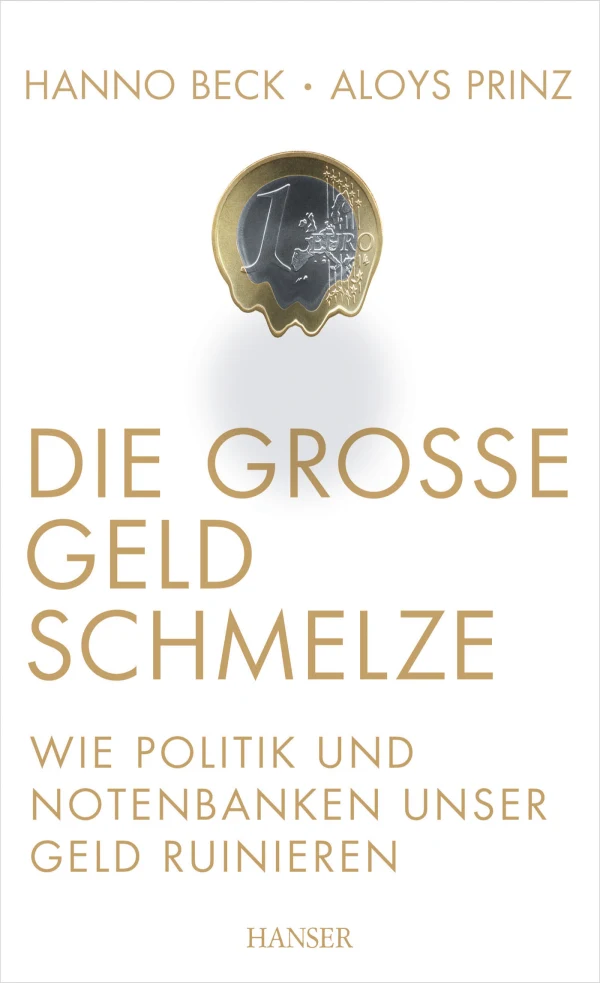 Die große Geldschmelze