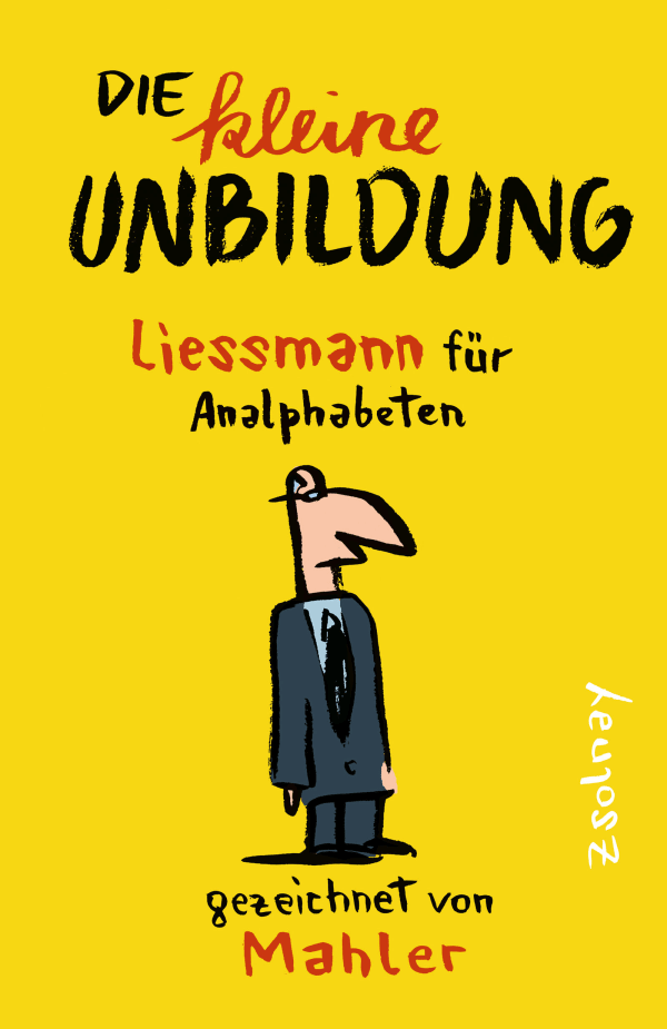 Die kleine Unbildung