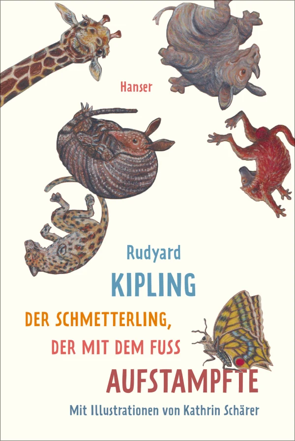 Der Schmetterling der mit dem FuB aufstampfte Rudyard Kipling Hanser