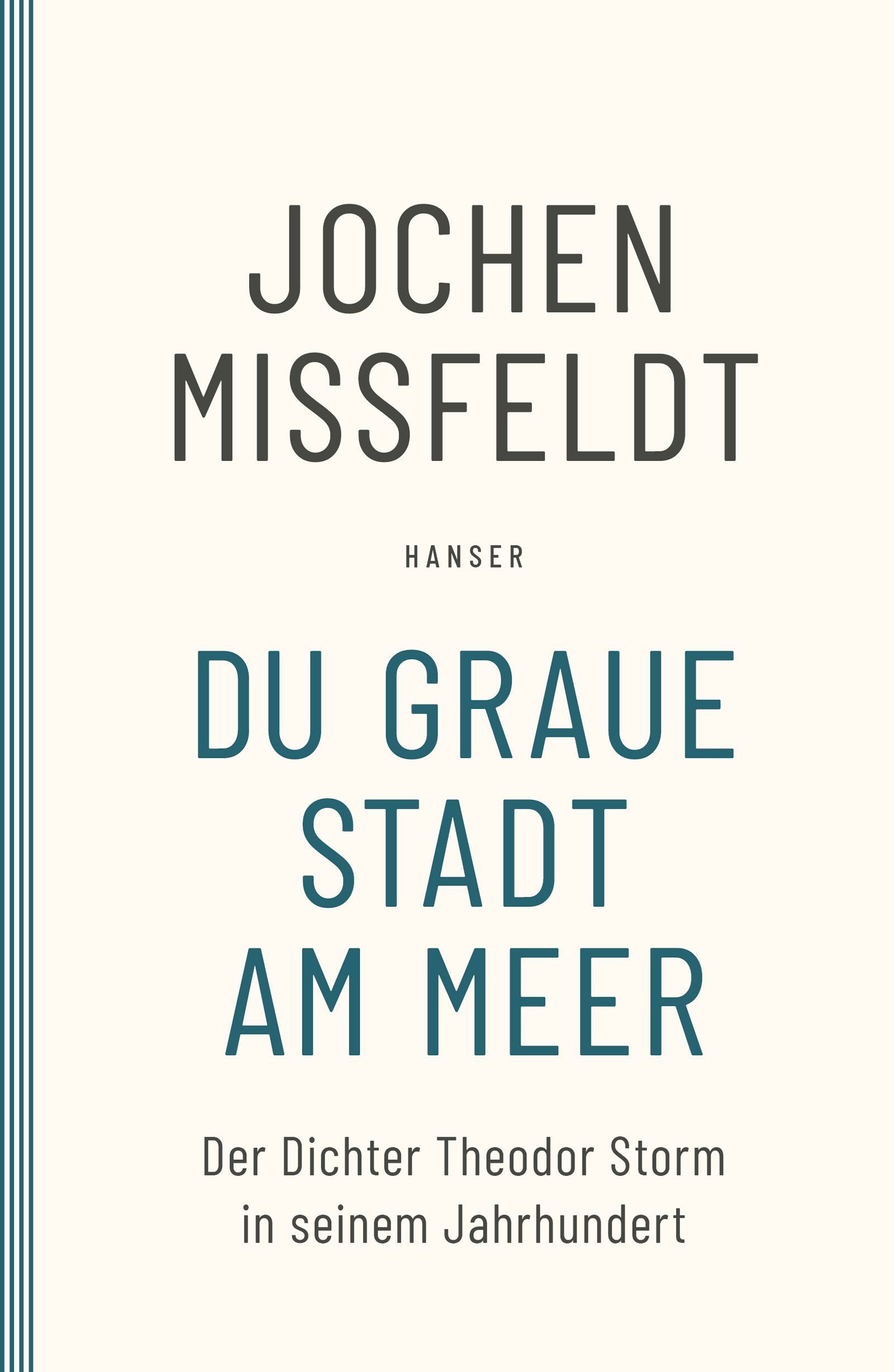 Du graue Stadt am Meer Jochen Missfeldt Hanser