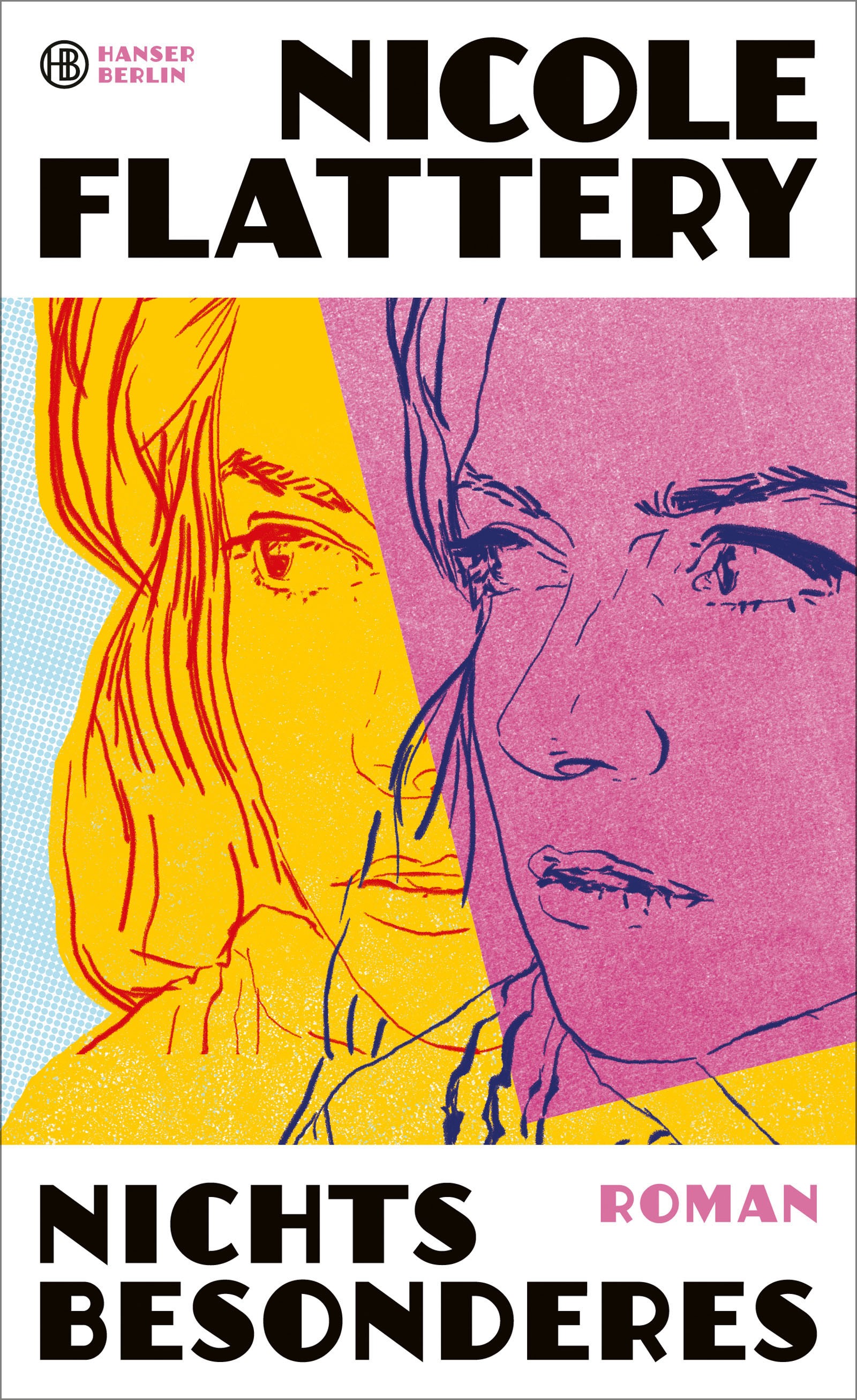 Nichts Besonderes Nicole Flattery Hanser