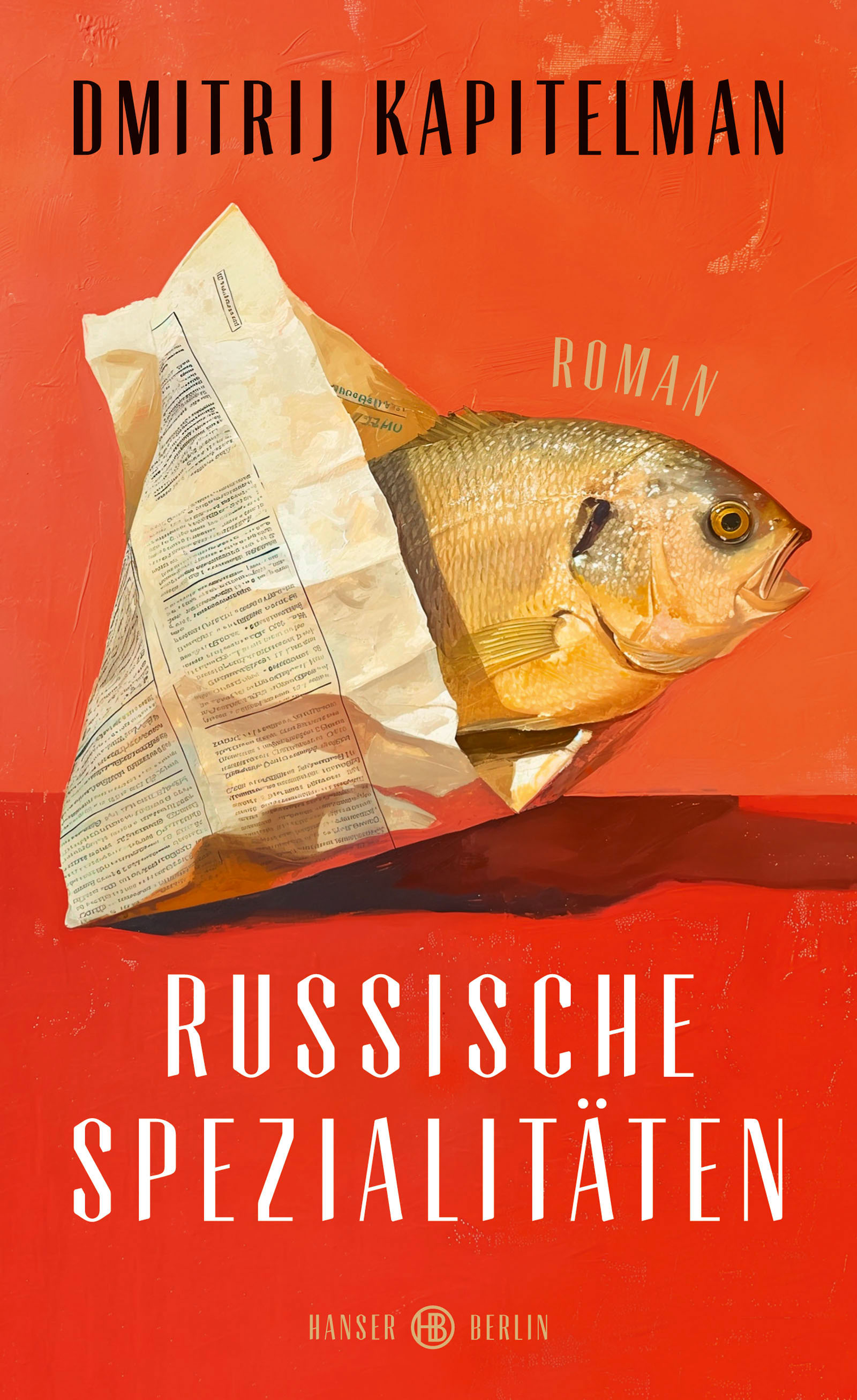 Russische Spezialitäten Dmitrij Kapitelman Hanser
