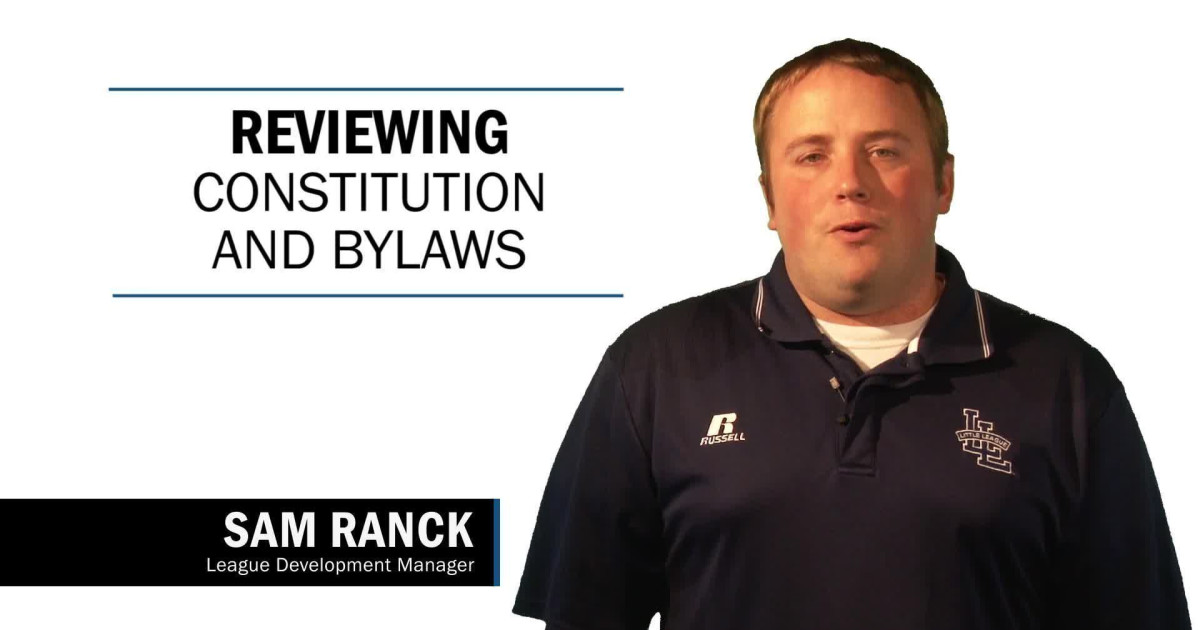 Constitution and Bylaws Review Little League Constitution and Bylaws Review Little League