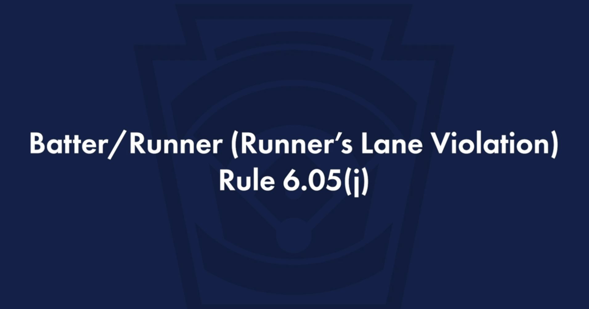 Understanding a Runner's Lane Violation Rule 6.05(j) Little League