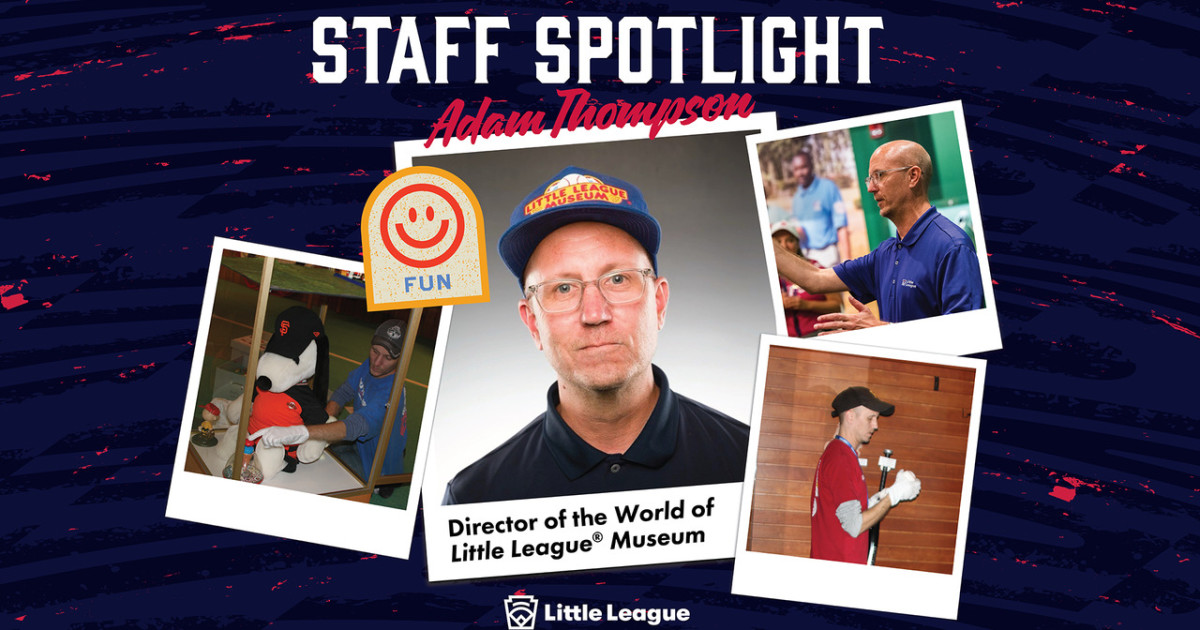 Little League Staff Spotlight - Adam Thompson - Little League