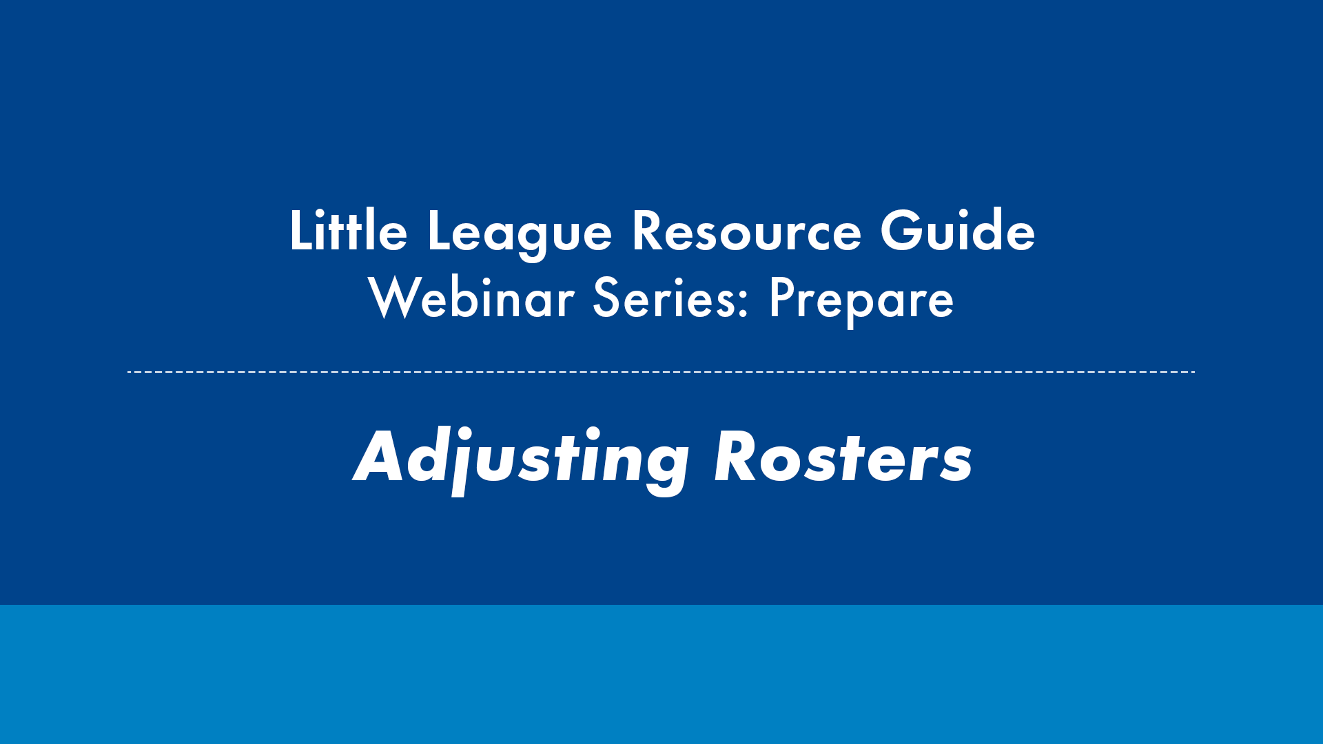 Preparing Team Rosters - Little League
