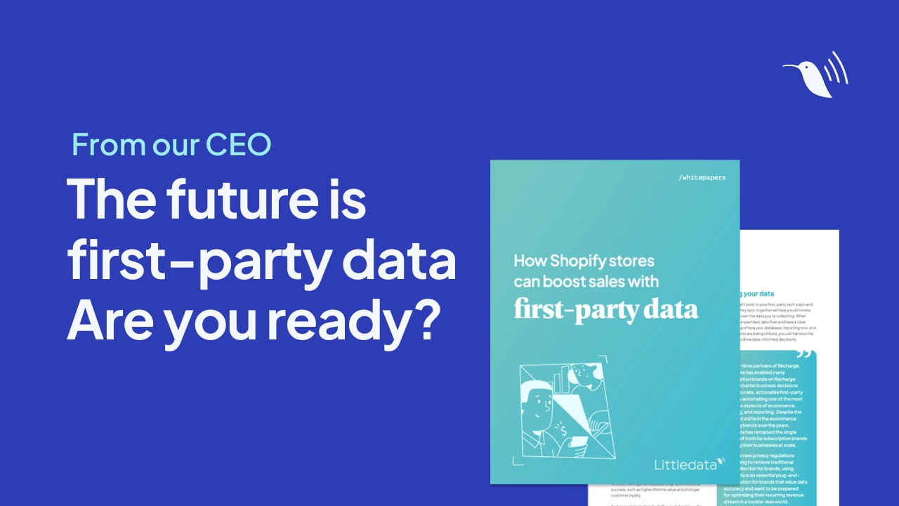 The future is first-party data. Are you ready?