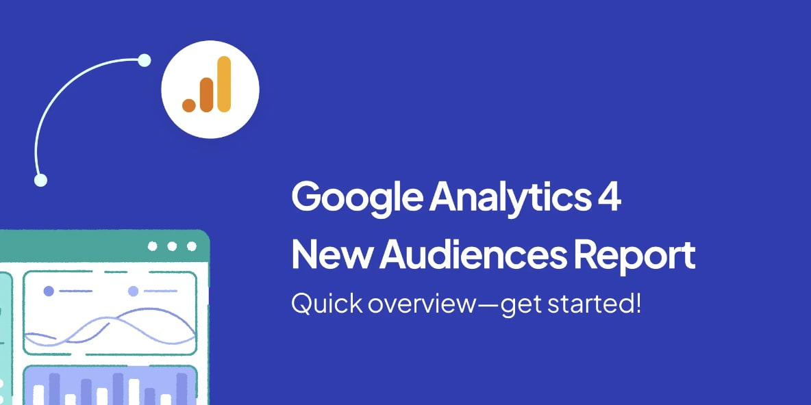 Google Analytics 4's New Audiences Report