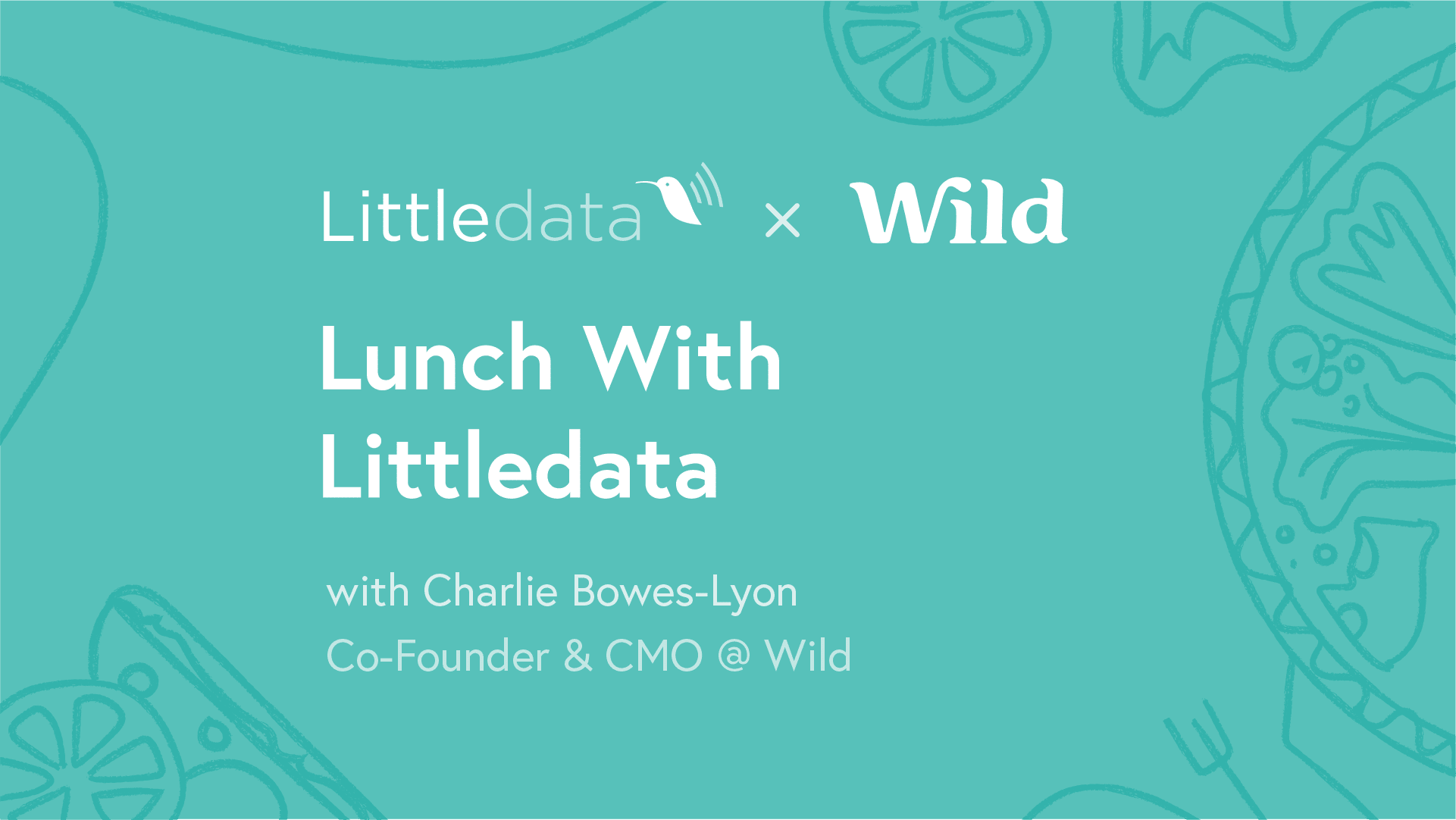 Lunch with Littledata: How Wild built an industry-leading brand in 2 years