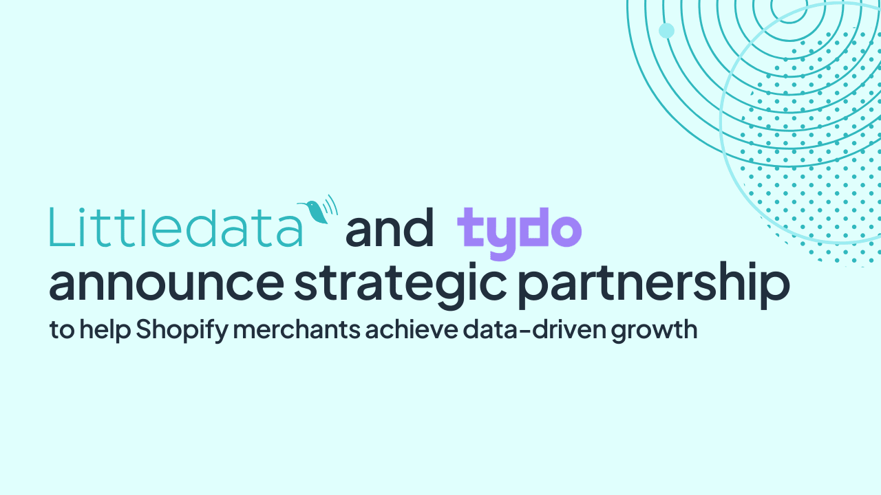 Littledata partners with Tydo to help brands 10x growth