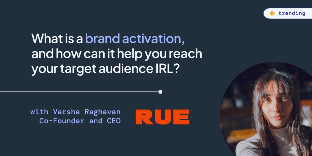 What is a brand activation, and how can it help you reach your target audience IRL?