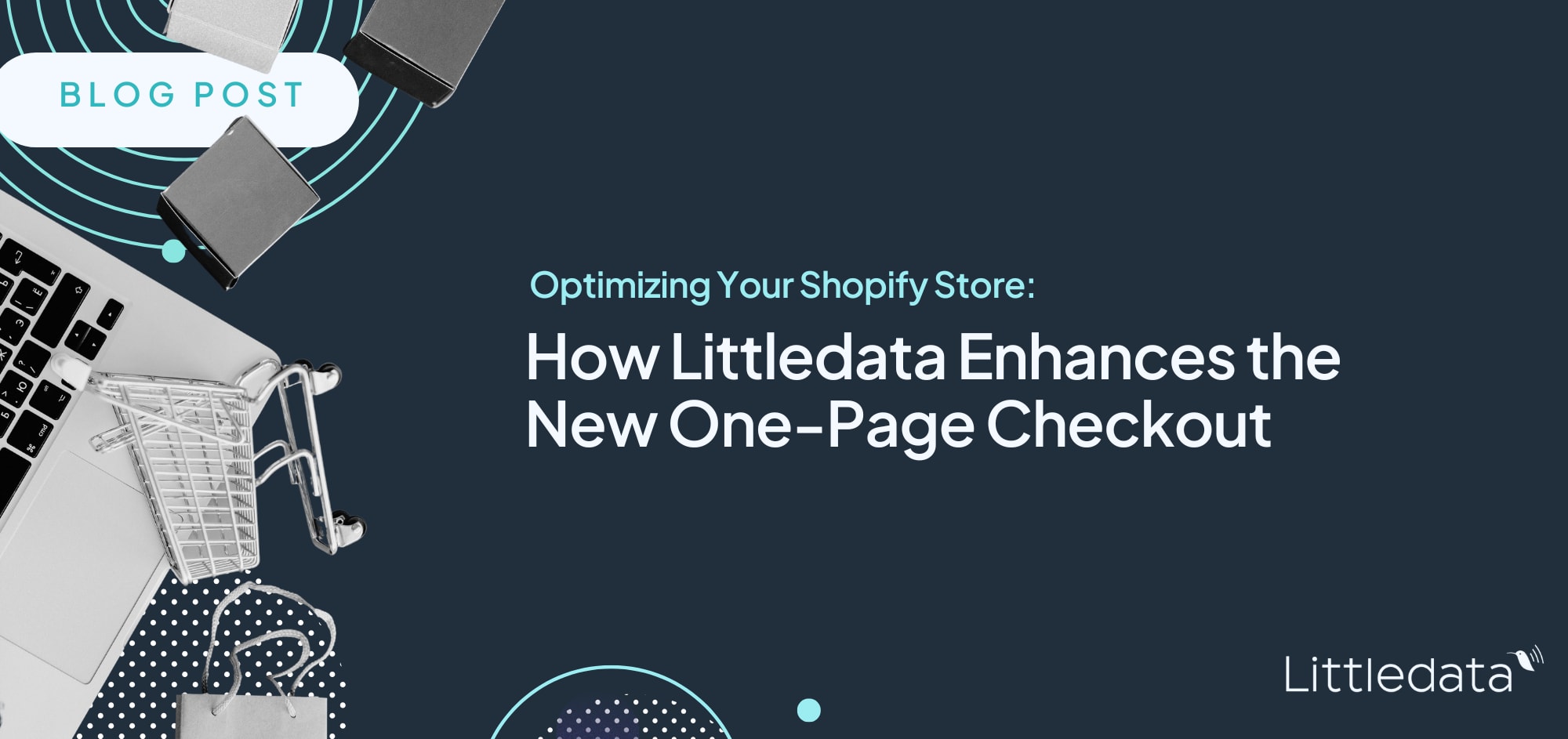 Optimizing Your Shopify Store: How Littledata Enhances the New One-Page Checkout