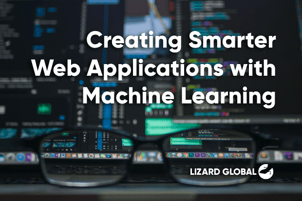 Creating Smarter Web Applications with Machine Learning