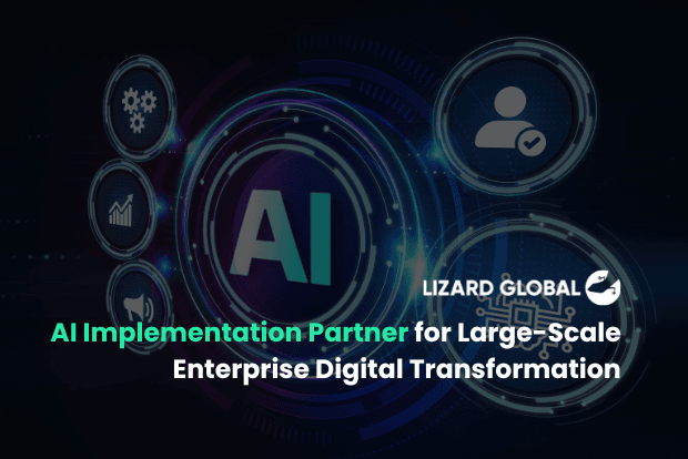 AI Implementation Partner for Large-Scale Enterprise Digital Transformation