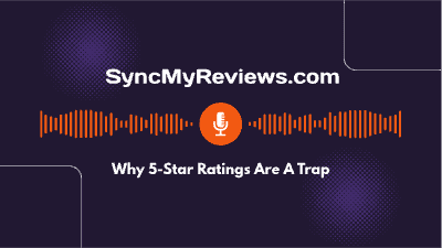 PODCAST: Why 5-Star Ratings Are A Trap