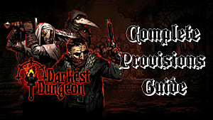 darkest dungeon first quest provisions