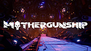 Mothergunship Review Weapon Anarchy Mothergunship