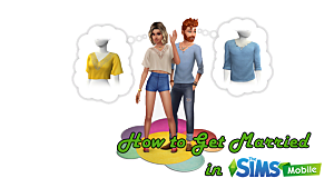 How To Get Married In The Sims Mobile