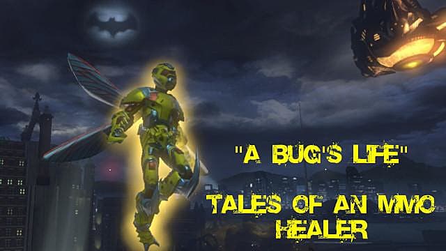 A Bug S Life The Tales Of An Mmo Healer World Of Warcraft Dc