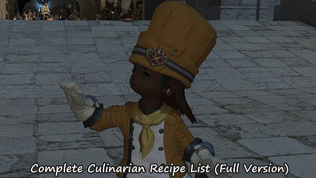 FFXIV - Complete Culinarian Recipe List (Full Version) | XIV | Fantasy XIV