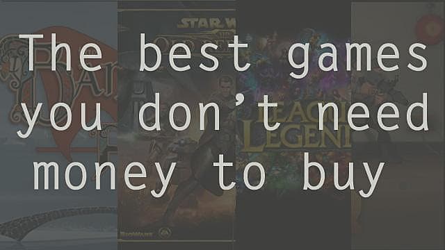 The Best Games You Don t Need Money to Buy Team Fortress 2 League of Legends Star Wars The Old Republic The Banner Saga Factions - 92
