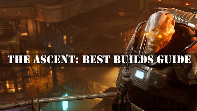 The Ascent Best Builds Guide Healer DPS and Energy DPS The Ascent - 4