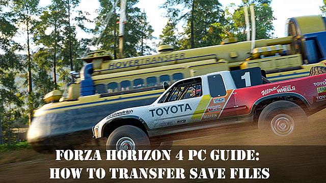 Forza Horizon 4 Pc Guide How To Transfer Back Up Save Files Forza Horizon 4