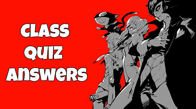 Persona 5 Class Questions and Answers Cheat Sheet | Persona 5