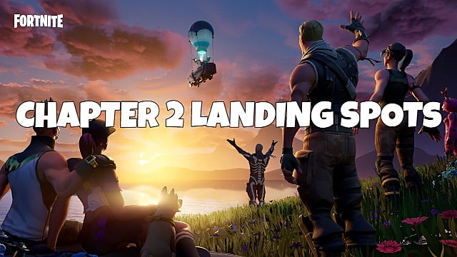 best landing spots fortnite