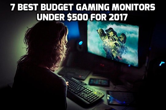 7 Best Budget Gaming Monitors Under 500 For 2017 Slide 8