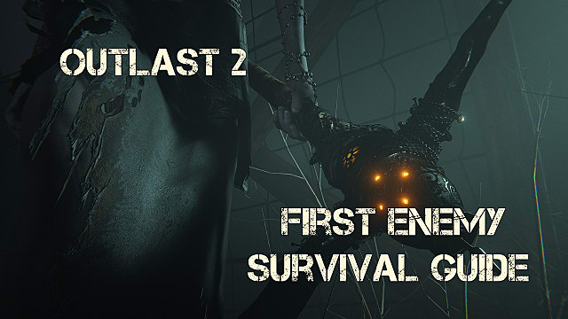 outlast 2 first enemy