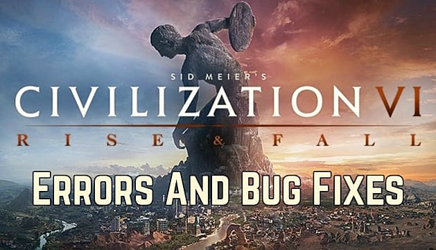 civilization vi wont start