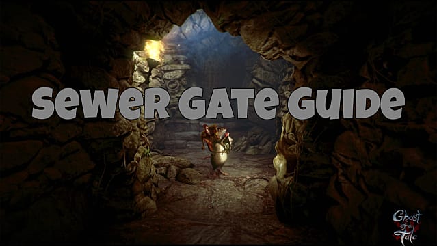 ghost of a tale how to get into the sewer - fortnite sewers escape