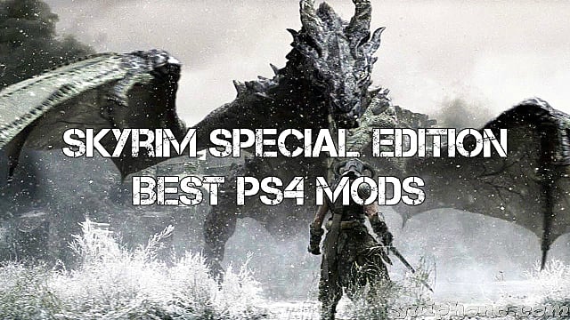 12 Best Skyrim Special Edition Mods You Must Play On Ps4