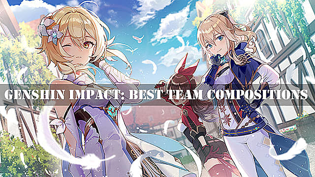 Genshin Impact Best Team Compositions Tier List Genshin Impact