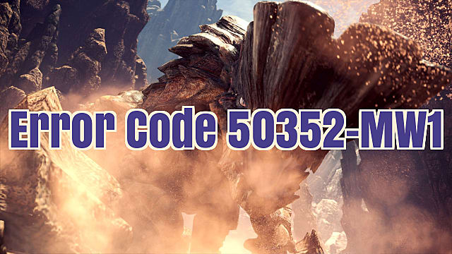 Monster Hunter World What Is Error Code Mw1