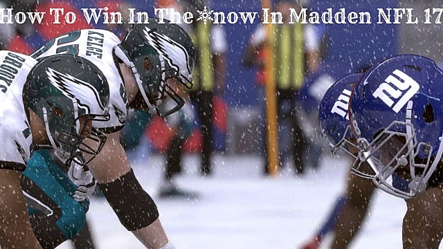 How To Win In The Snow In Madden NFL 17 | Madden NFL '17