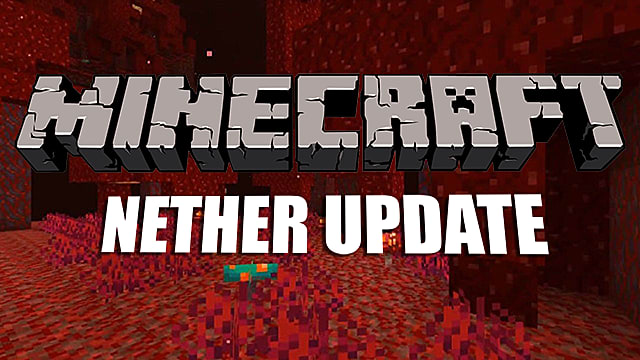 Hell Gets A Facelift In Minecraft Nether Snapshot Update Minecraft