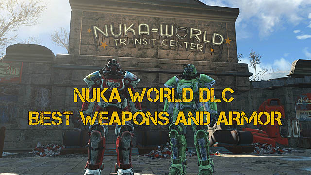 Nuka World Dlc Best New Weapons And Armor Fallout 4