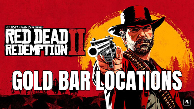 Red Dead Redemption 2 Gold Bar Locations Guide Red Dead Redemption 2