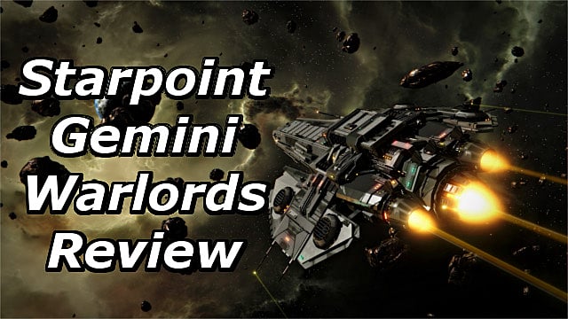 Starpoint Gemini Warlords Review It S A Long Way To The Top Starpoint Gemini Warlords