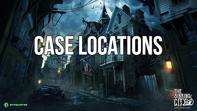 The Sinking City Side Case And Main Quest Locations The