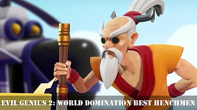 Evil Genius 2  World Domination Best Henchmen   Evil Genius 2 - 1